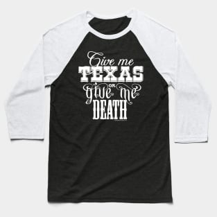 Texas or Die Baseball T-Shirt